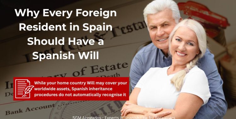 sgm abogados Why Every Foreign Resident in Spain Should Have a Spanish Will