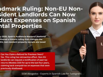 sgm abogados Landmark Ruling Non-EU Non-Resident Landlords Can Now Deduct Expenses on Spanish Rental Properties