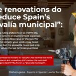 sgm abogados Home renovations do not reduce Spain’s “plusvalía municipal”