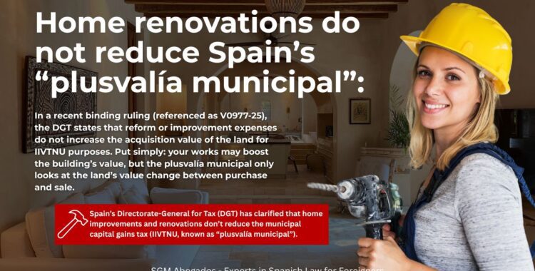 sgm abogados Home renovations do not reduce Spain’s “plusvalía municipal”