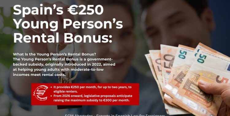 sgm abogados Spain’s €250 Young Person’s Rental Bonus