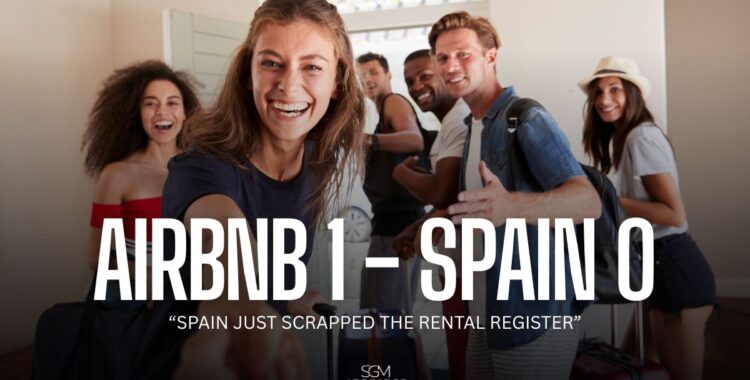 sgm abogados SPAIN JUST SCRAPPED THE RENTAL REGISTER
